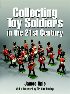 cover image of Collecting Toy Soldiers in the 21st Century
